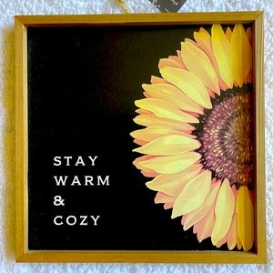 NWT 🌻Stay Warm and Cozy 🌻Sunflower Art Wall Decor🌻
